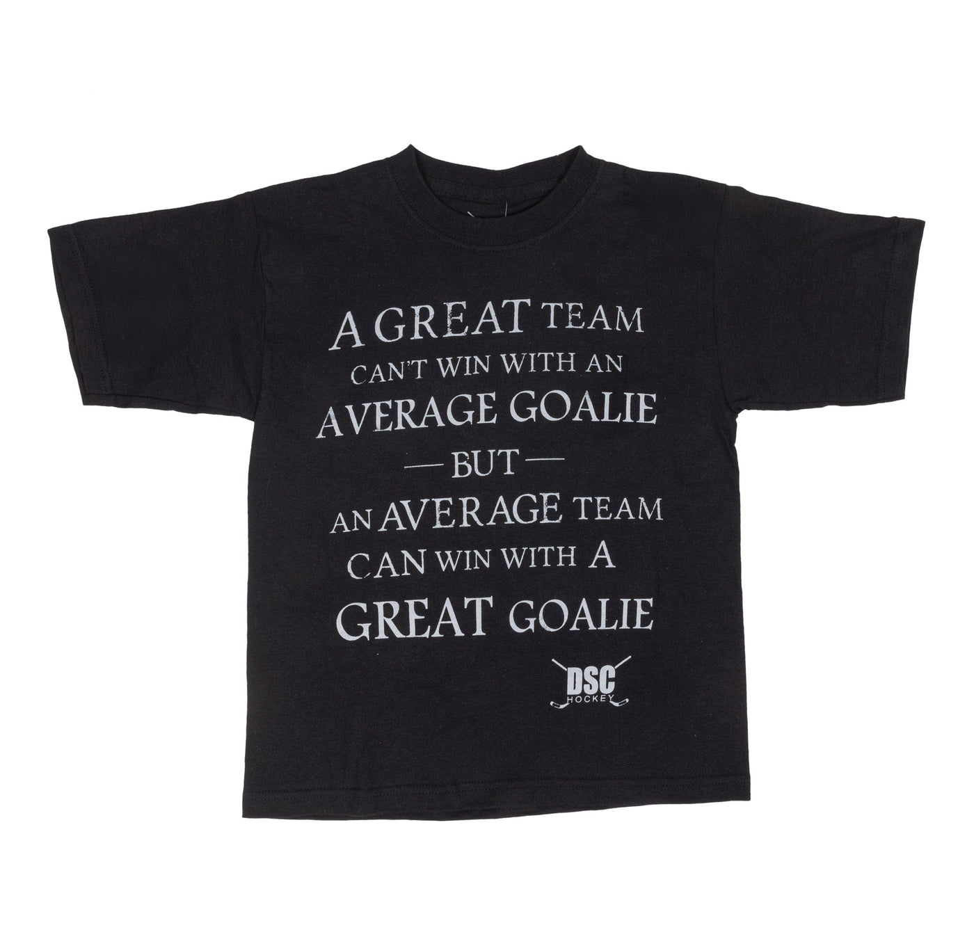 DSC Hockey Great Goalie Youth Shirt - TheHockeyShop.com